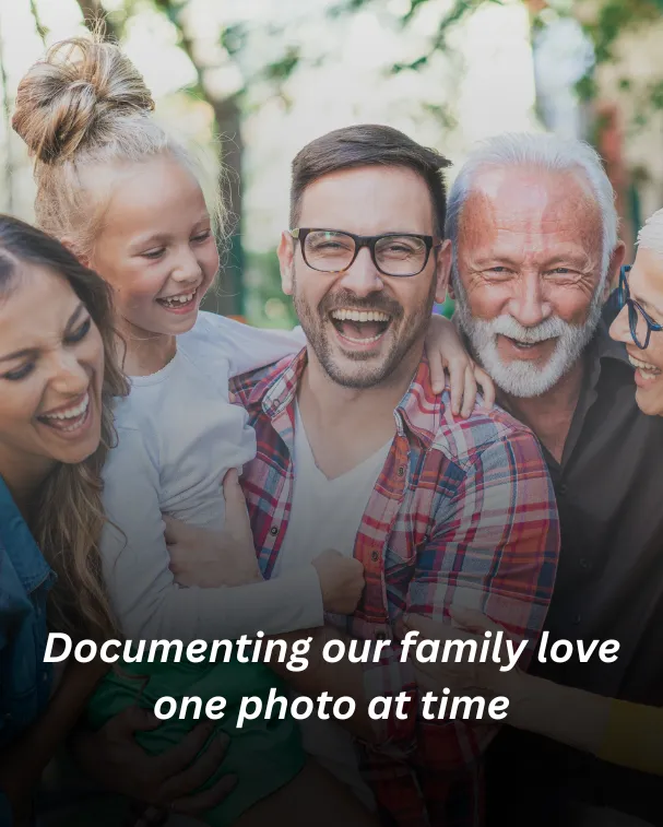 Documenting our family love one photo at time