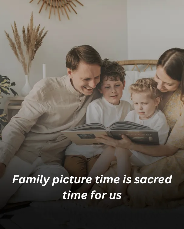 Family picture time is sacred time for us