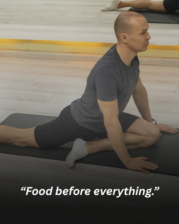 “Food before everything.”