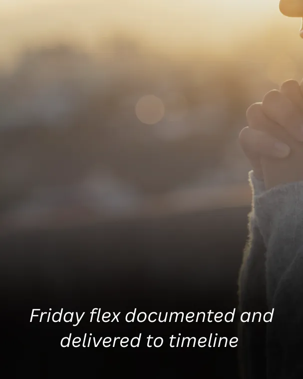 Friday flex documented and delivered to timeline
