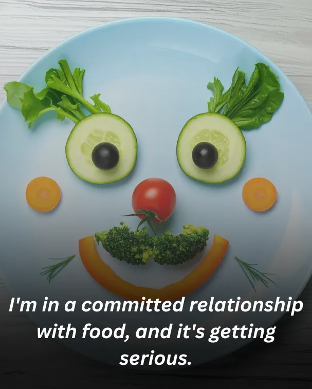 I'm in a committed relationship with food, and it's getting serious.