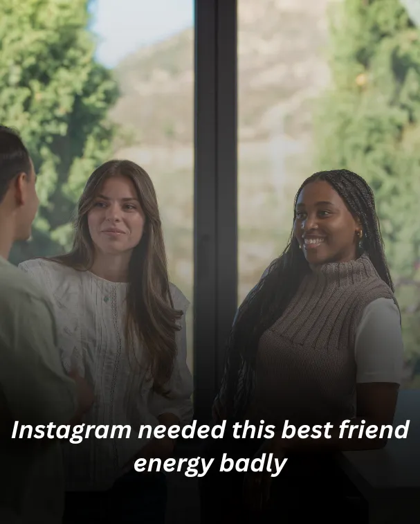 Instagram needed this best friend energy badly