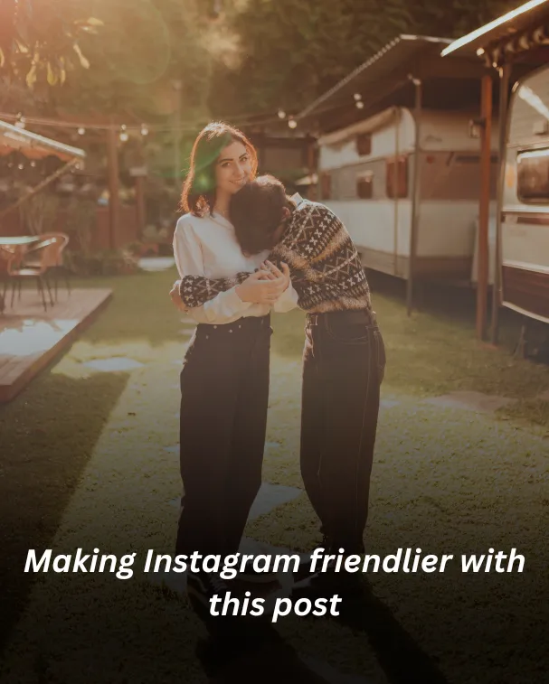 Making Instagram friendlier with this post