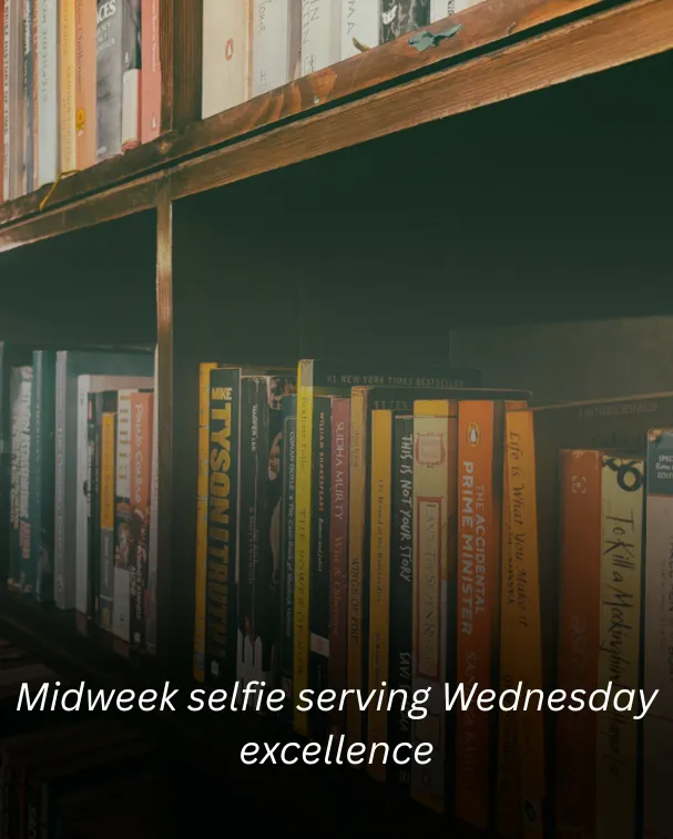 Midweek selfie serving Wednesday excellence