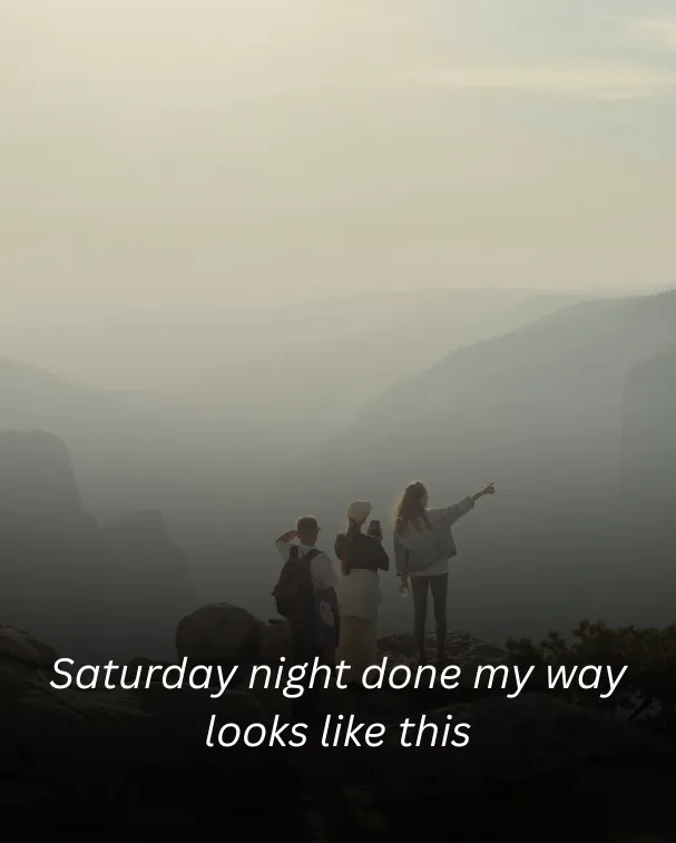 Saturday night done my way looks like this