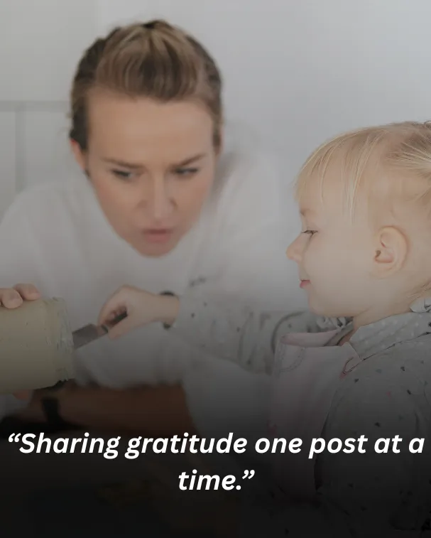 “Sharing gratitude one post at a time.”