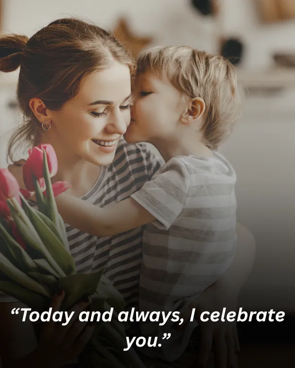 “Today and always, I celebrate you.”