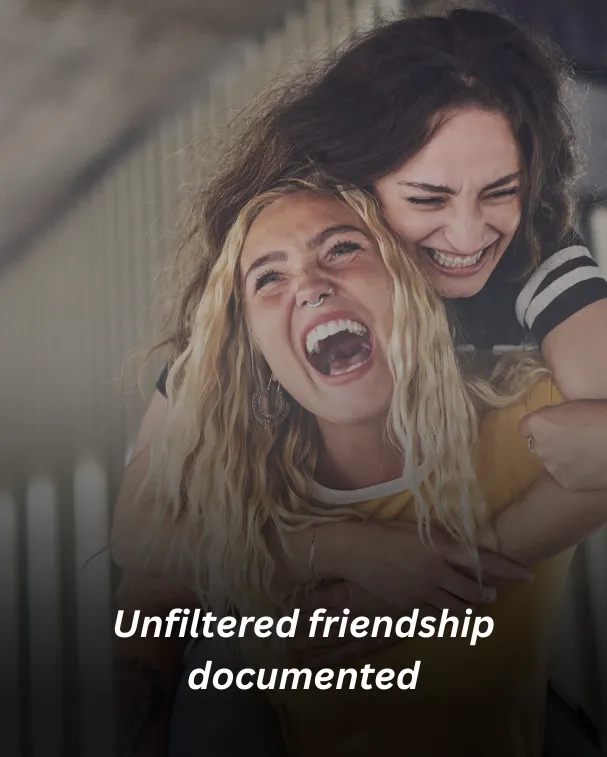 Unfiltered friendship documented