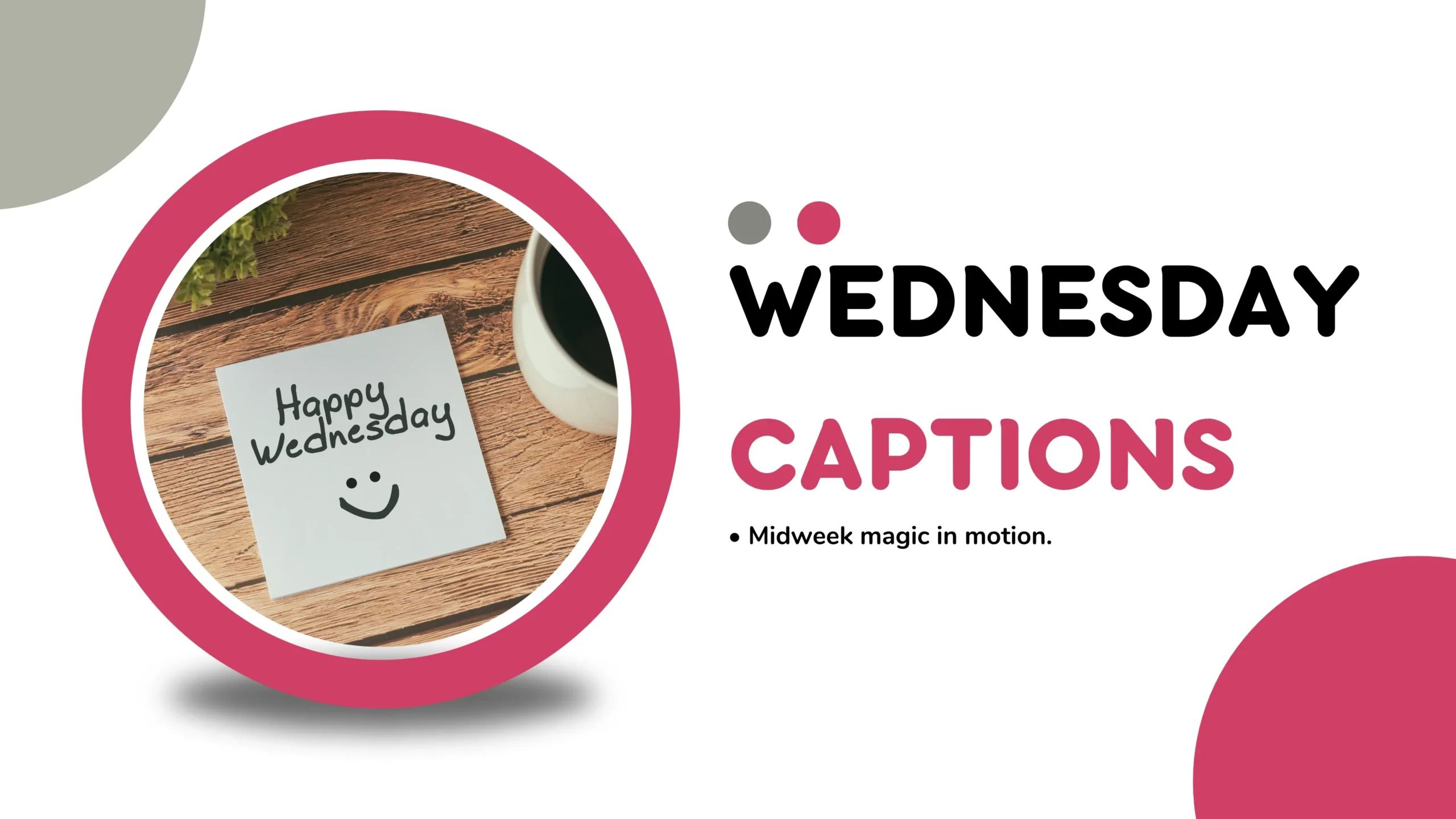 Caption for Wednesday: Perfect Words for Your Midweek Posts