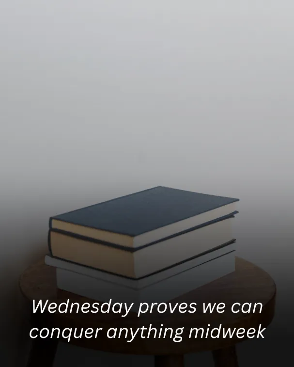 Wednesday proves we can conquer anything midweek