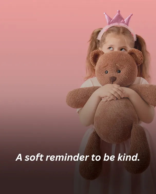 A soft reminder to be kind.
