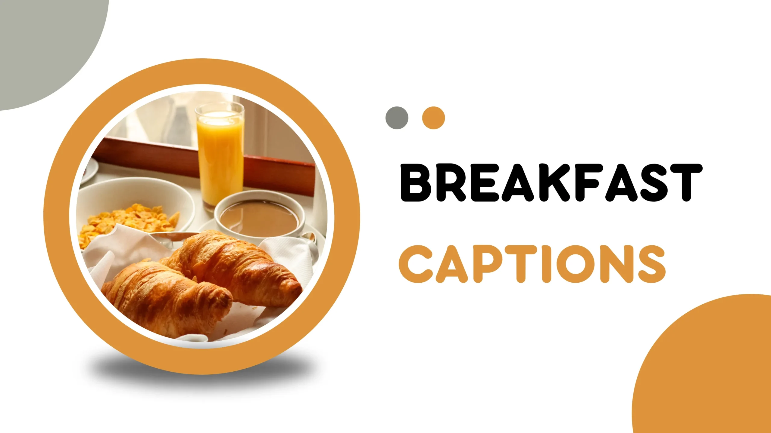 Breakfast Captions to Start Your Morning Deliciously