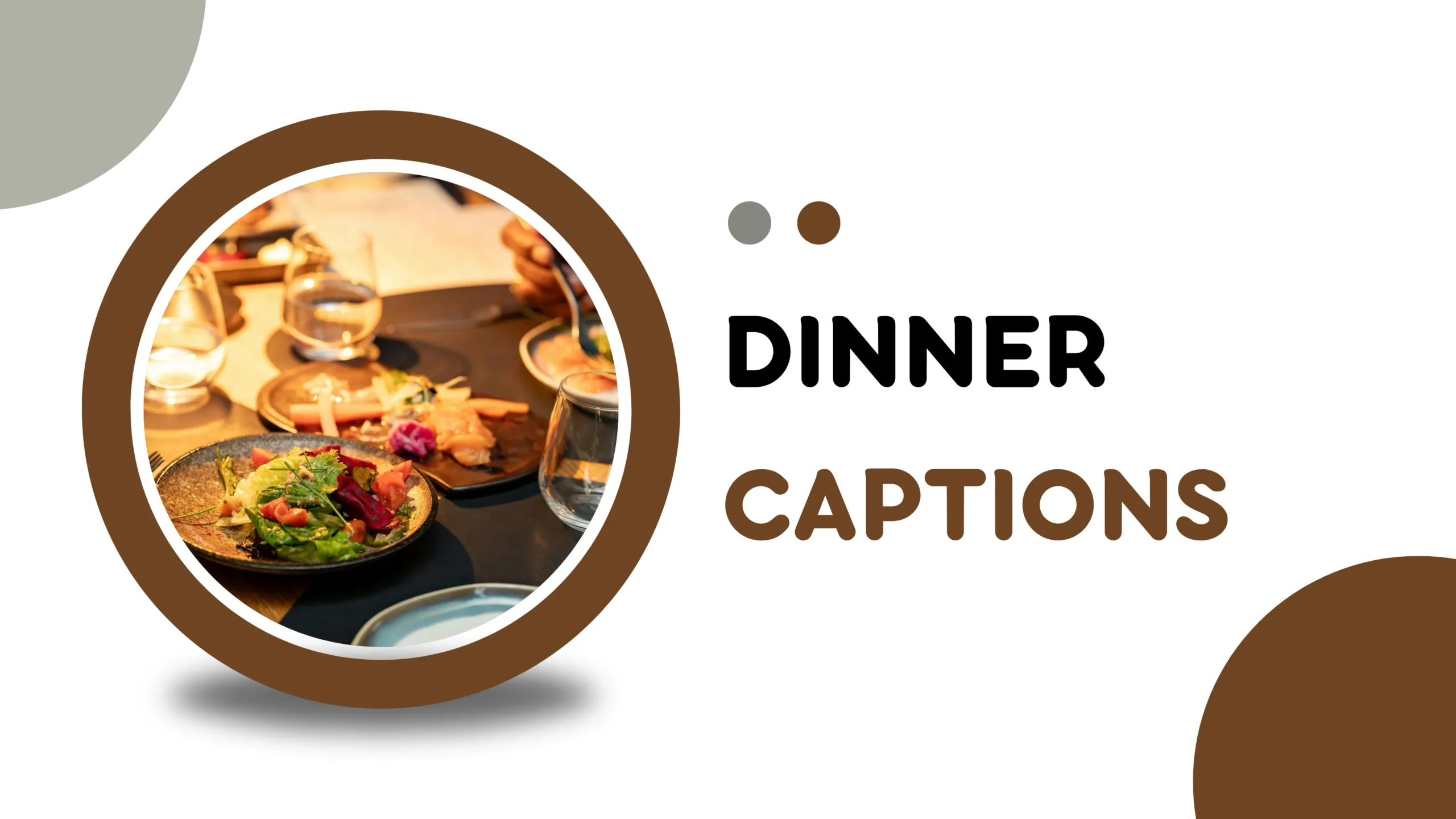 Best Dinner Captions for Instagram to Make Your Evening Posts Shine