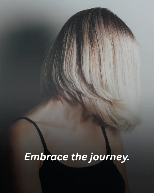 Embrace the journey.