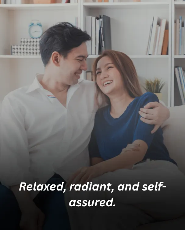 Relaxed, radiant, and self-assured.