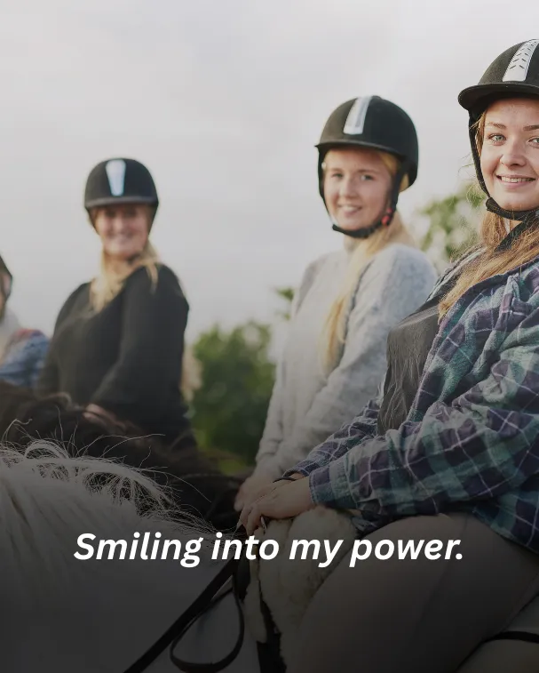 Smiling into my power.
