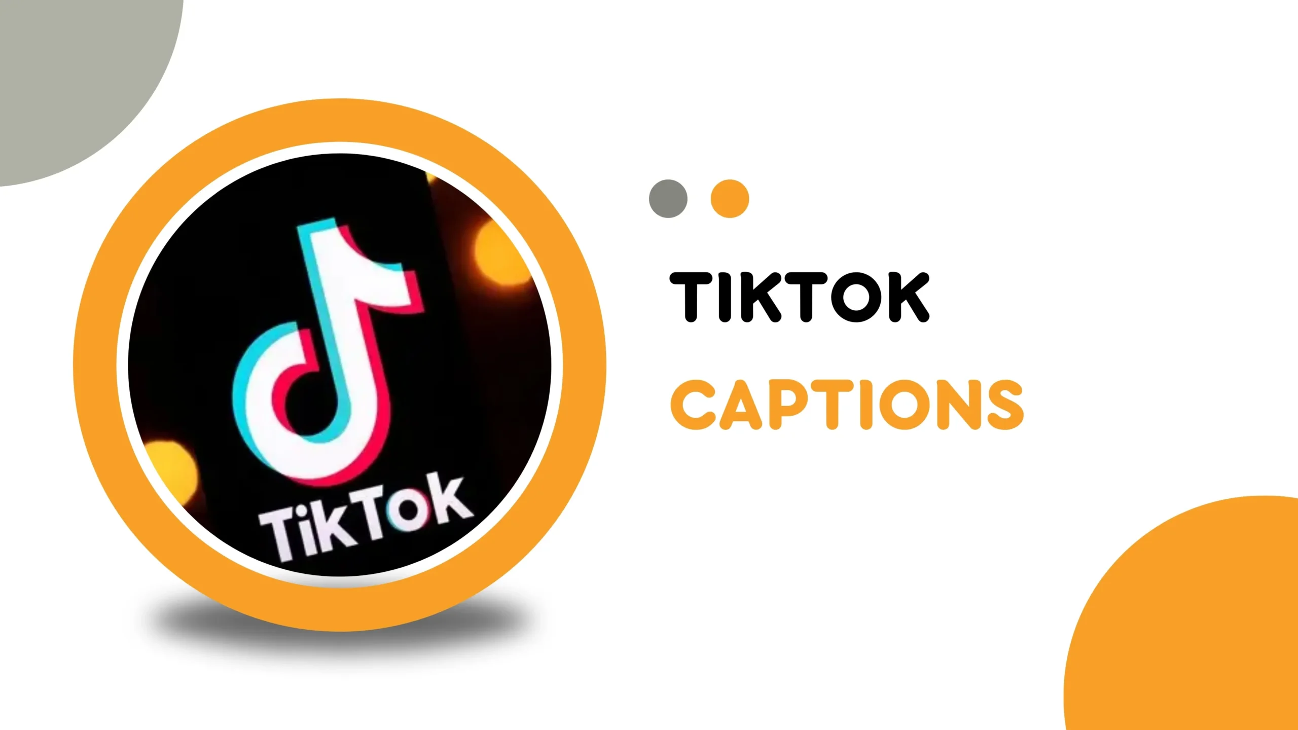 TikTok Captions That Boost Engagement and Make Your Videos Go Viral