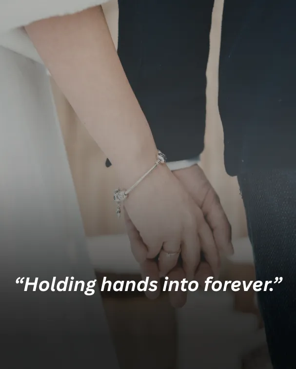 Holding hands into forever.