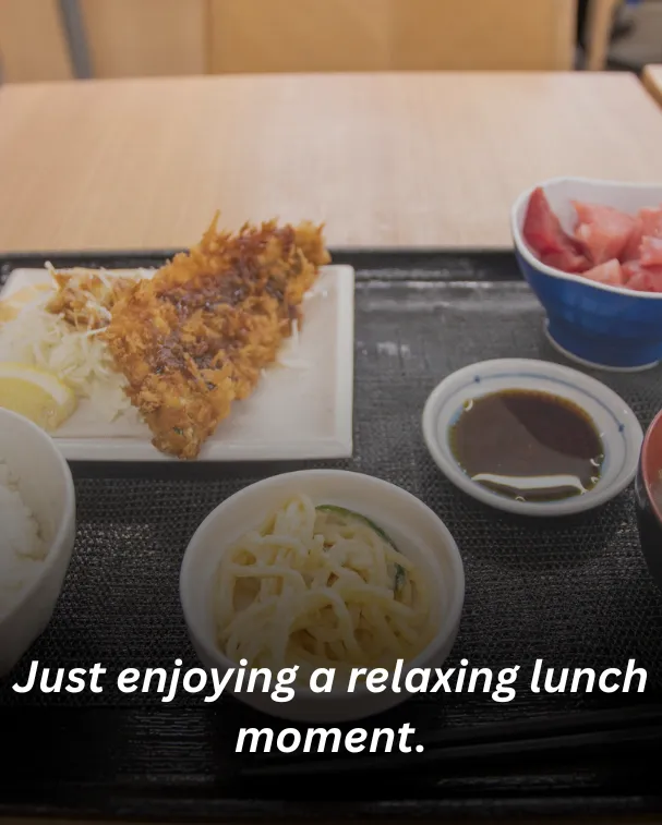 Just enjoying a relaxing lunch moment.