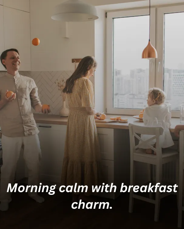 Morning calm with breakfast charm.