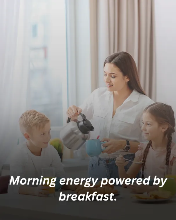 Morning energy powered by breakfast.