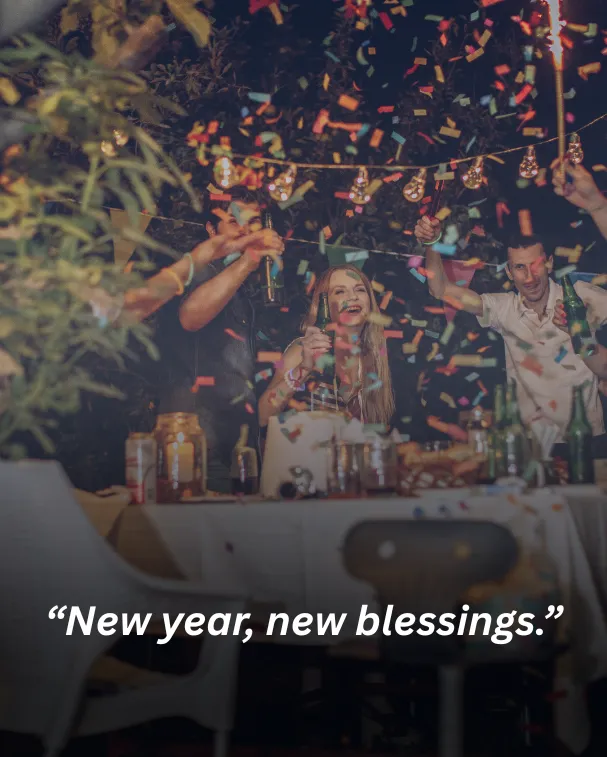 “New year, new blessings.”
