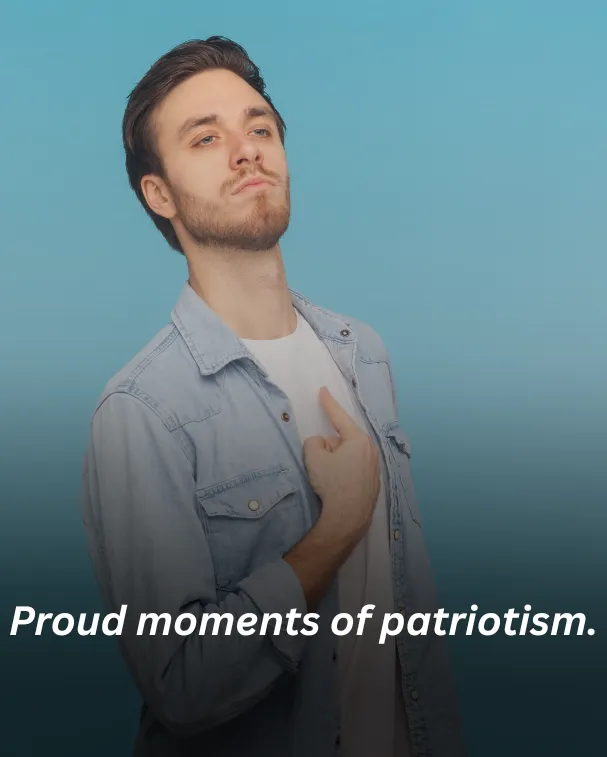 Proud moments of patriotism.