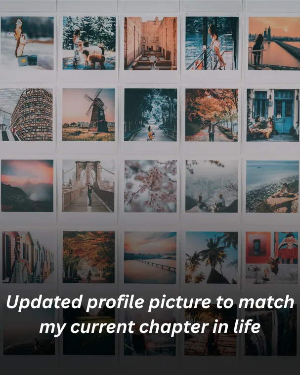 Updated profile picture to match my current chapter in life