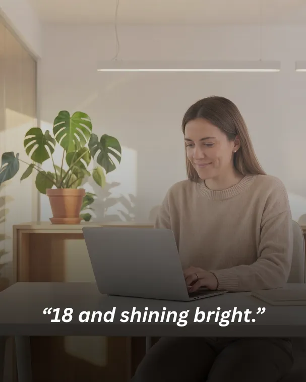 18 and shining bright.