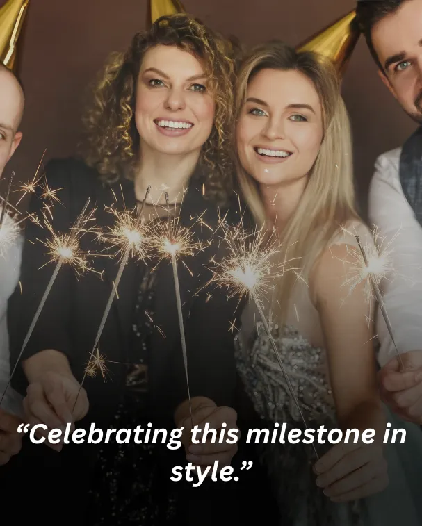 Celebrating this milestone in style.