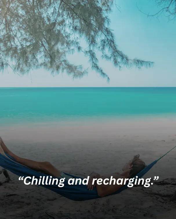 Chilling and recharging.