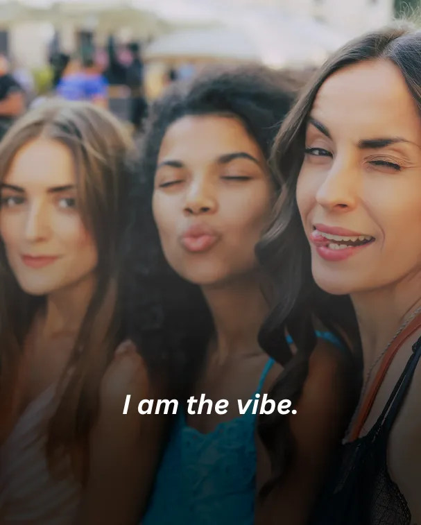 I am the vibe.