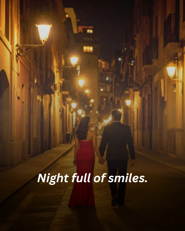 Night full of smiles.