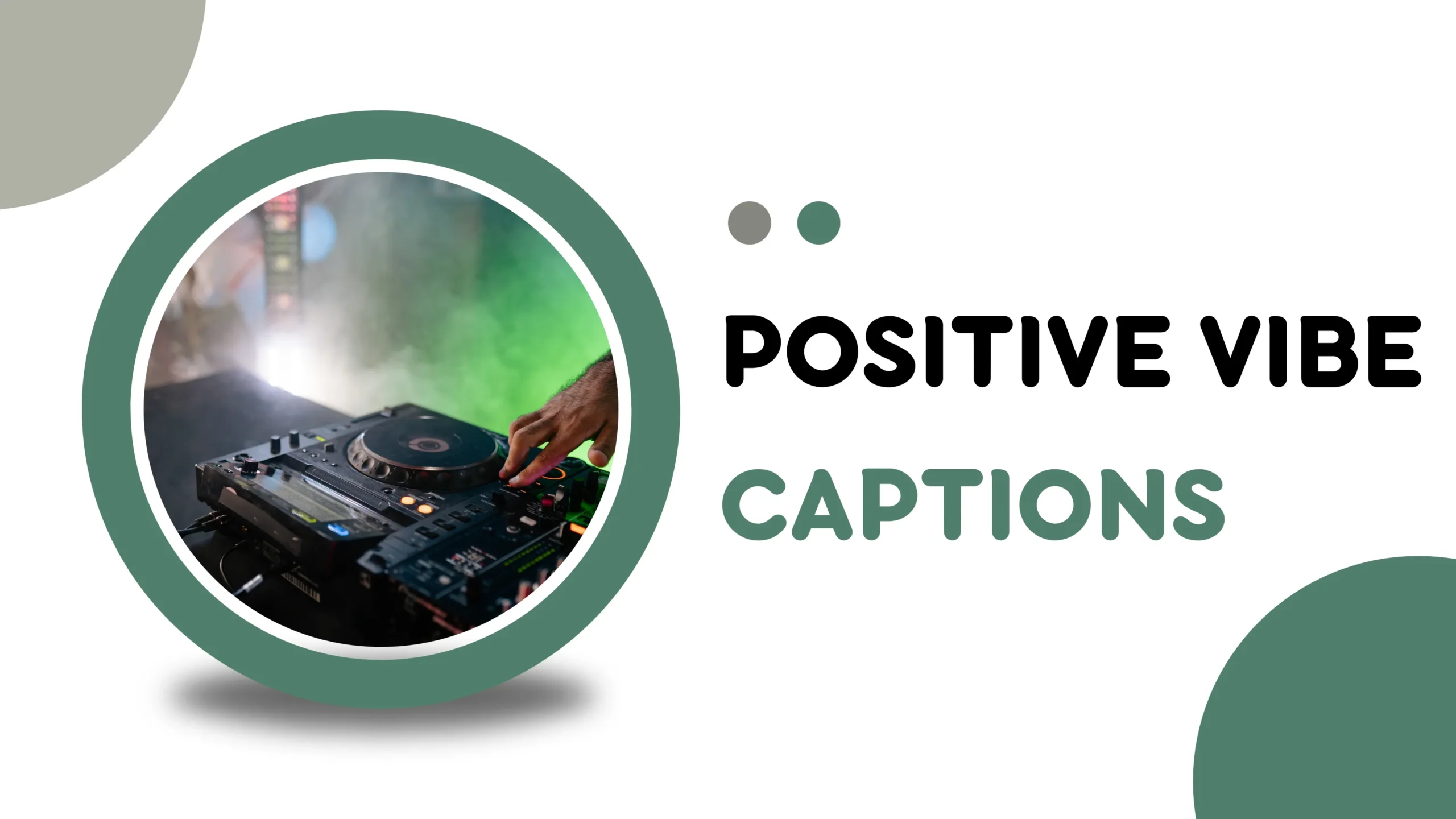 Positive Vibe Captions