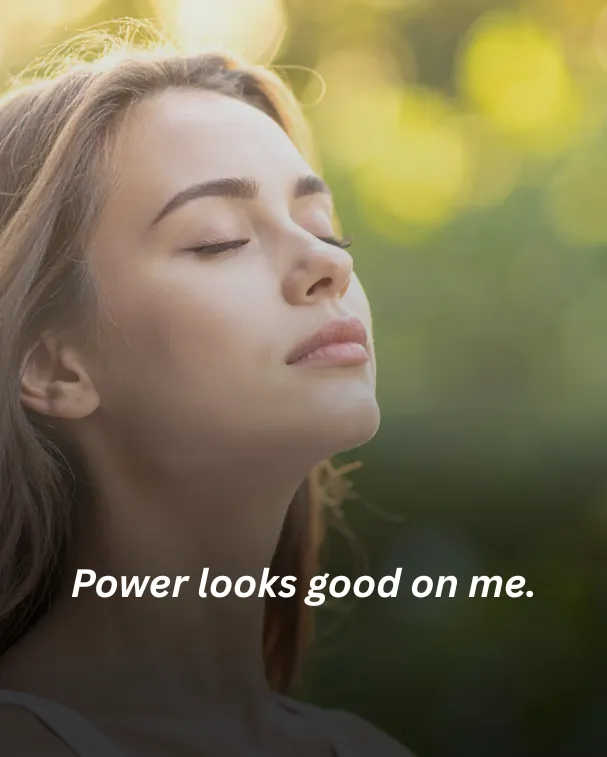 Power looks good on me.