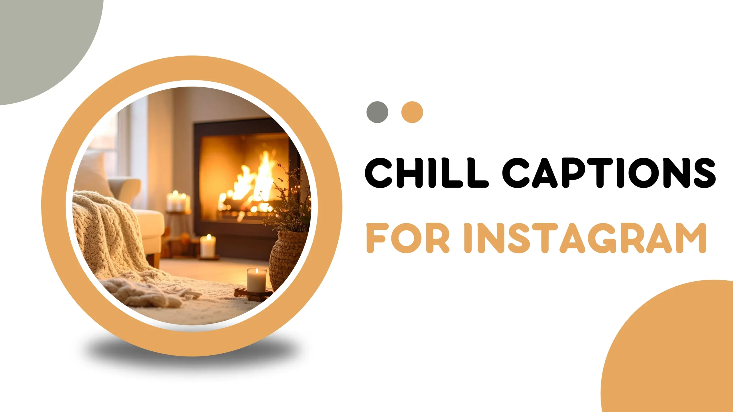 chill captions For Instagram