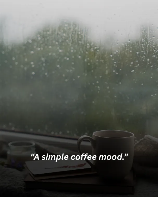 A simple coffee mood.