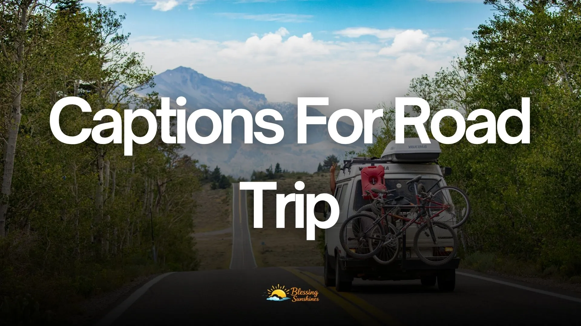 Caption on Road Trip & Caption for a Trip to Capture Every Journey