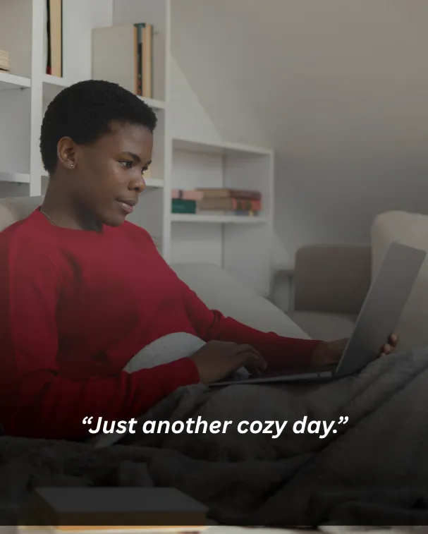 Just another cozy day.