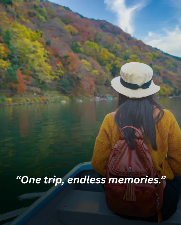 One trip, endless memories.