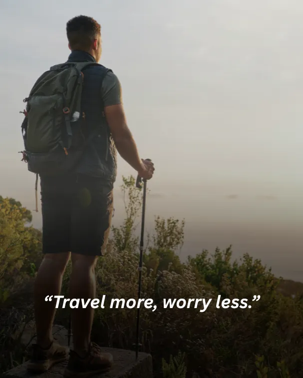 Travel more, worry less.