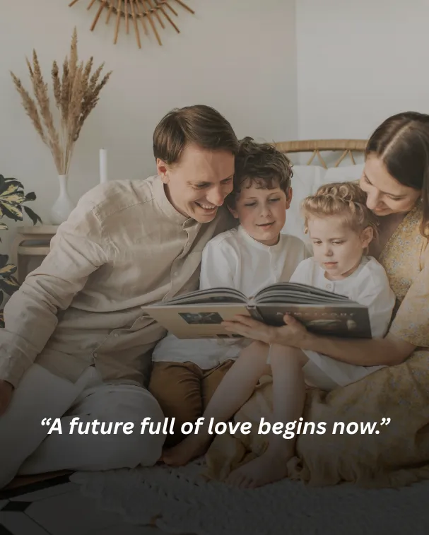 A future full of love begins now.