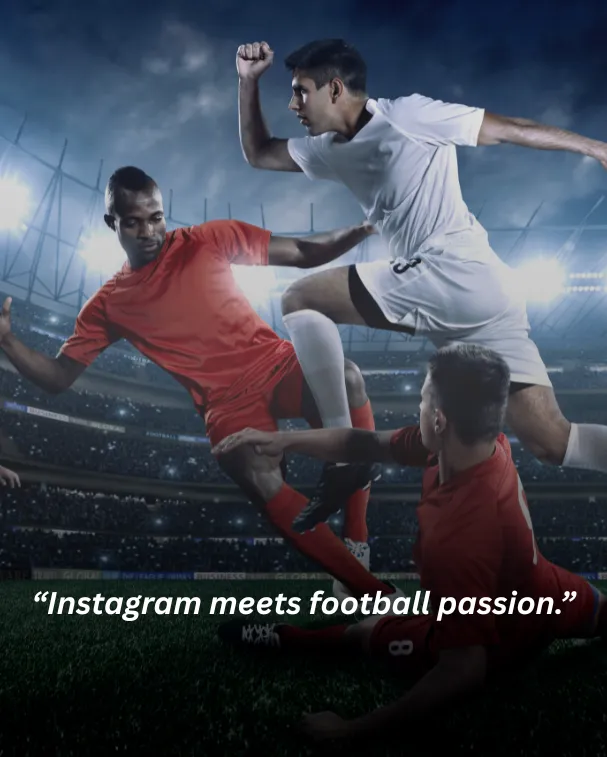 Instagram meets football passion.