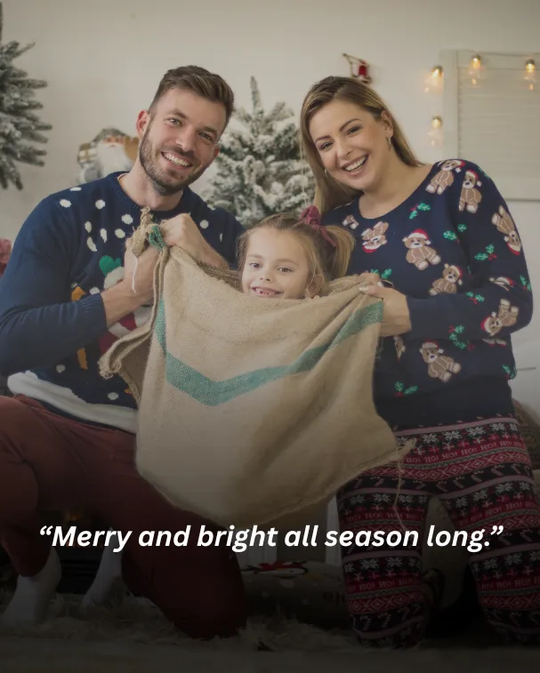 Merry and bright all season long.