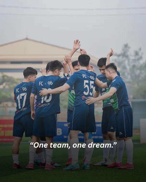 One team, one dream.