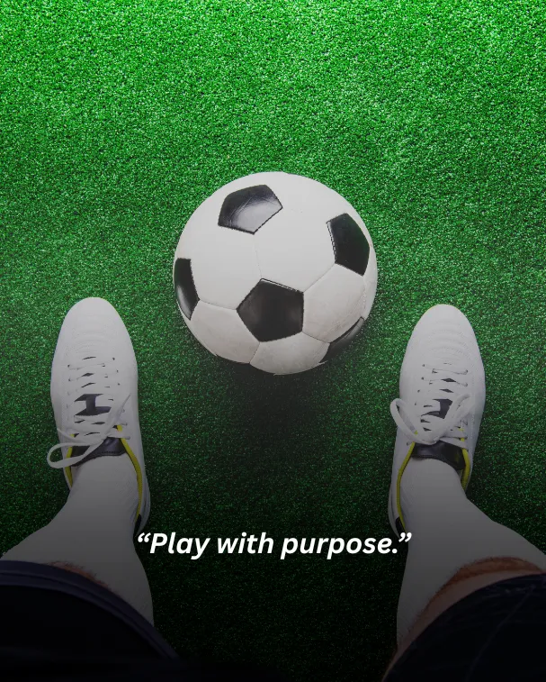 Play with purpose.