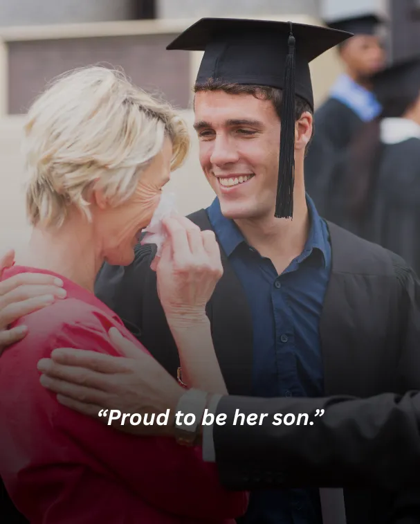 Proud to be her son.