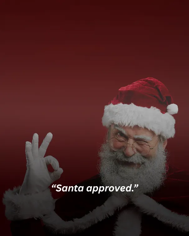 Santa approved.