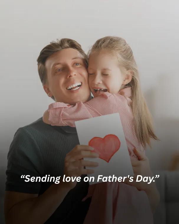 Sending love on Father's Day.