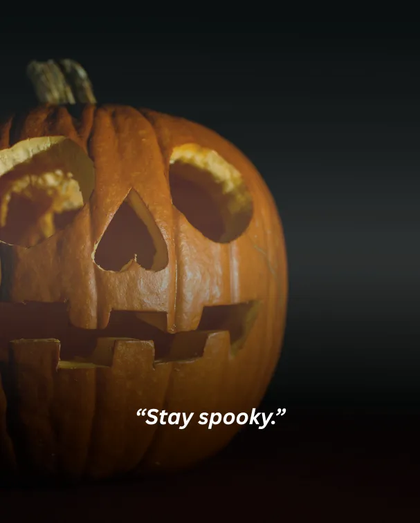 Stay spooky.